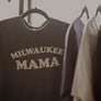 Milwaukee Mama Sweatshirt ™️