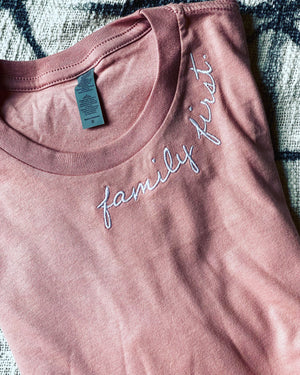 Family First Embroidered Tee